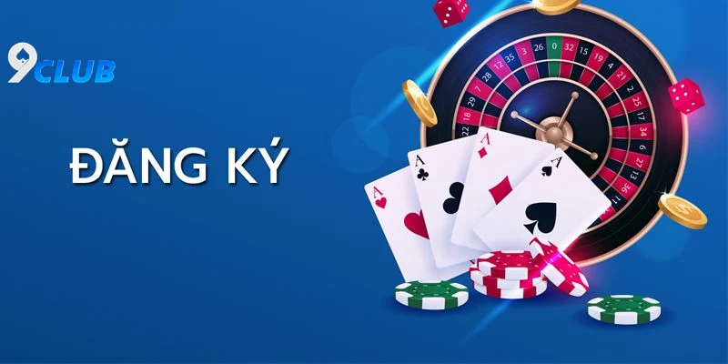 Hướng Dẫn Đăng Ký 9club Nhanh Chóng Và Đơn Giản